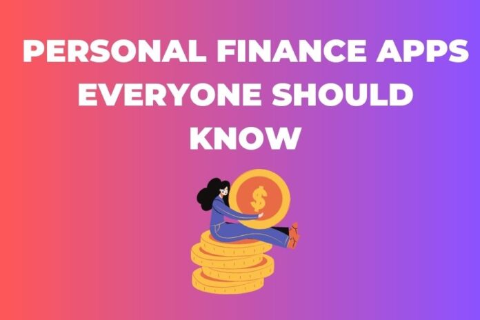Personal Finance Apps Everyone Should Know