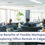 Benefits of Flexible Workspaces